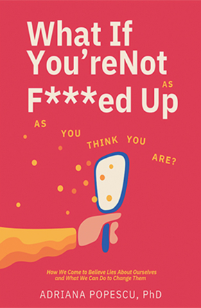 What if You're Not as F***ed Up book cover